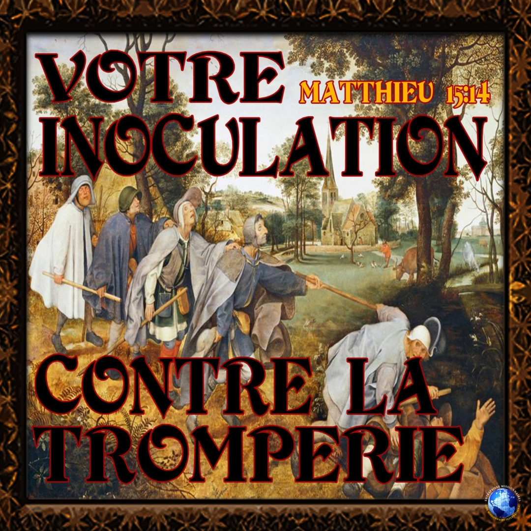 Votre Inoculation Contre La Tromperie