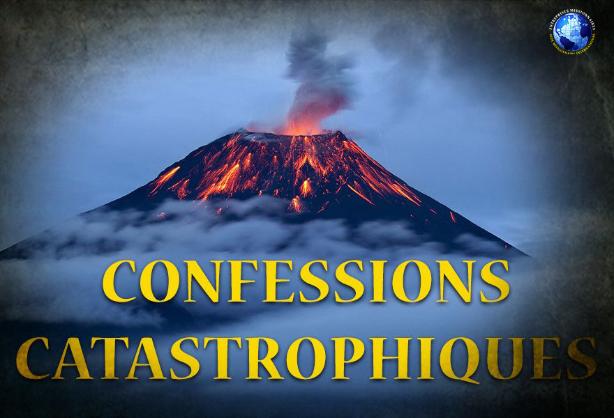 Confessions Catastrophiques