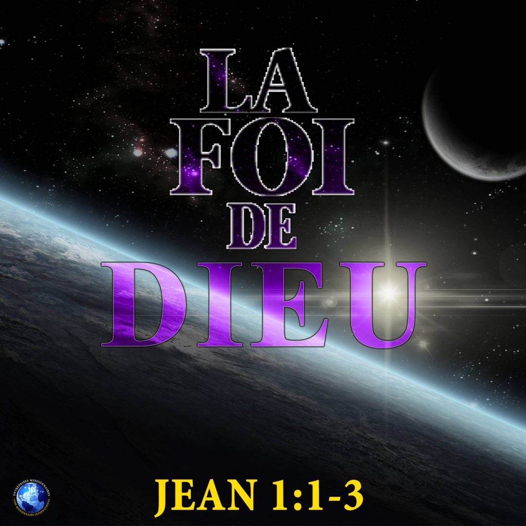 La Foi De Dieu