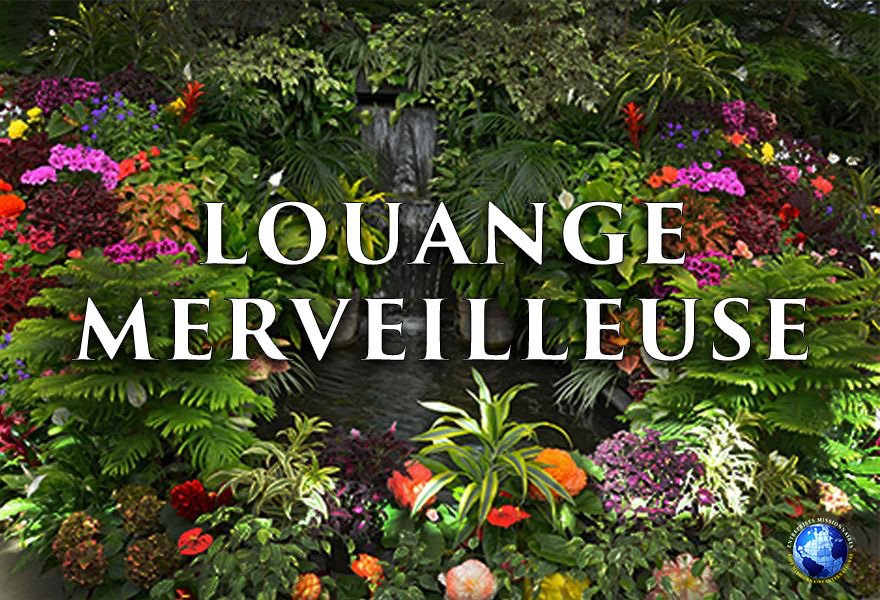 Louange Merveilleuse
