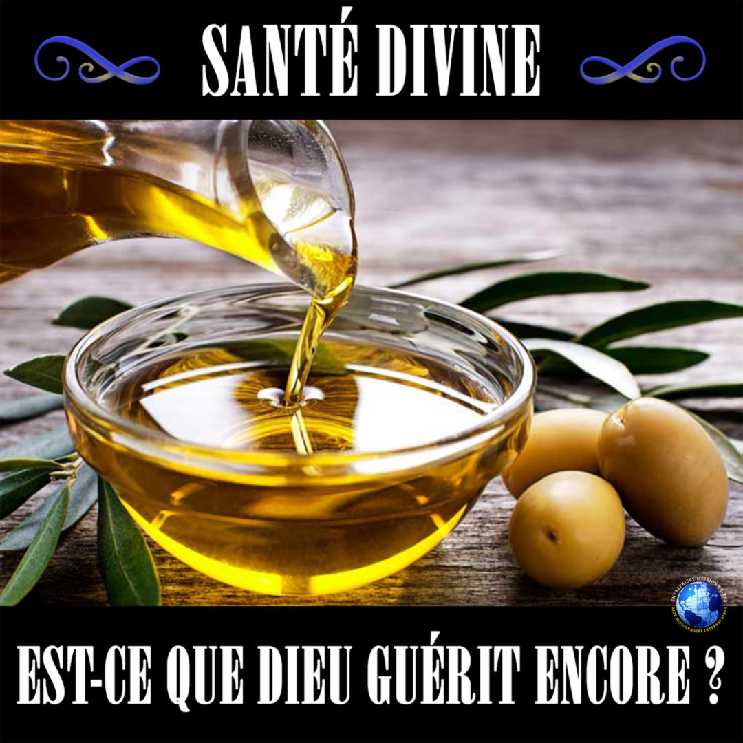 Santé Divine – Est-Ce Que Dieu Guérit Encore?