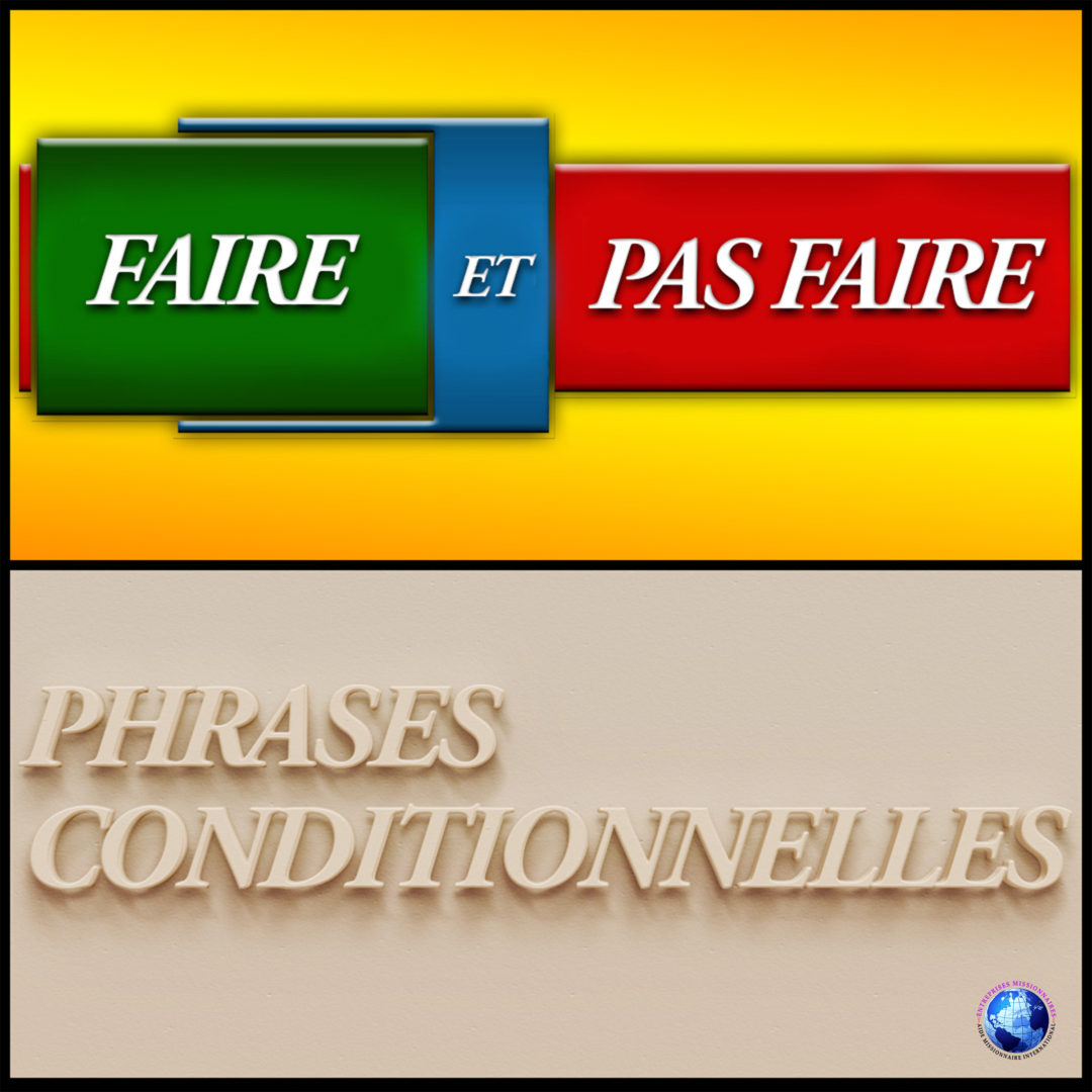 Faire Et Pas Faire – Phrases Conditionelles